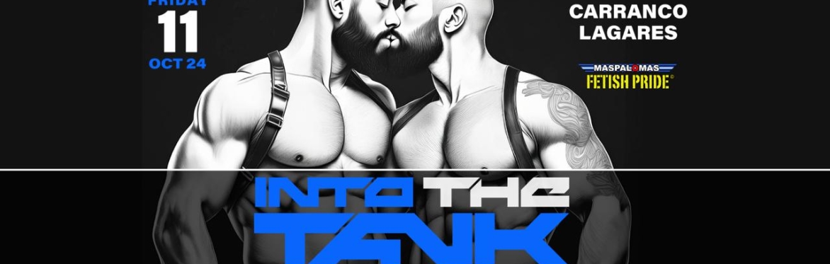 Into The Tank - Fetish Pride 2024