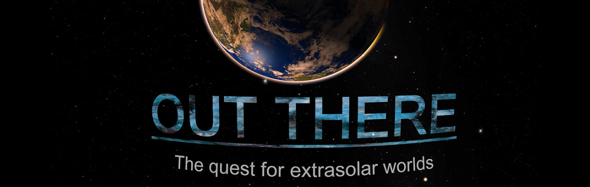 Out There: The Quest for Extrasolar Worlds  - Sherwood Observatory Planetarium Show