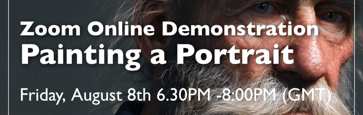 Zoom Demo: How to Paint an Alla Prima Portrait.