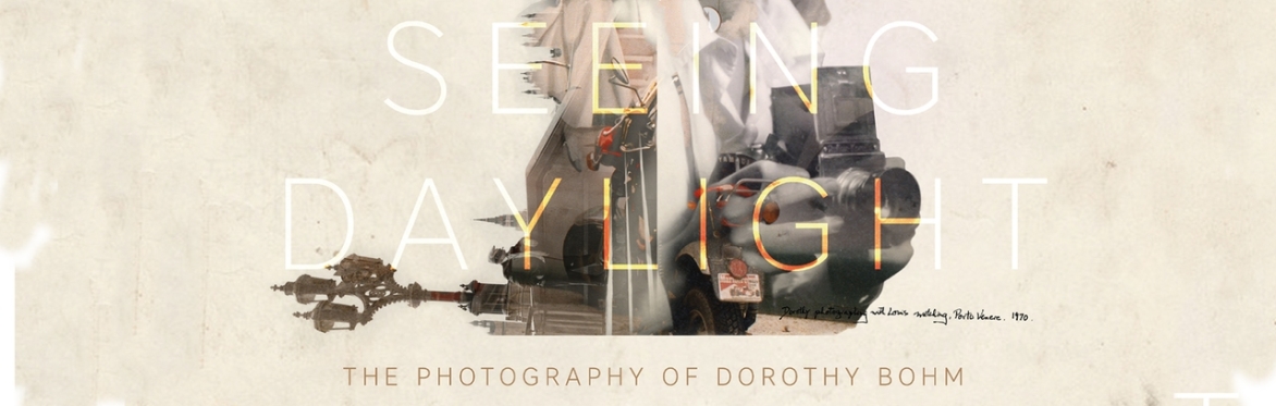 FILM SCREENING: 'Seeing Daylight: The Photography of Dorothy Bohm'