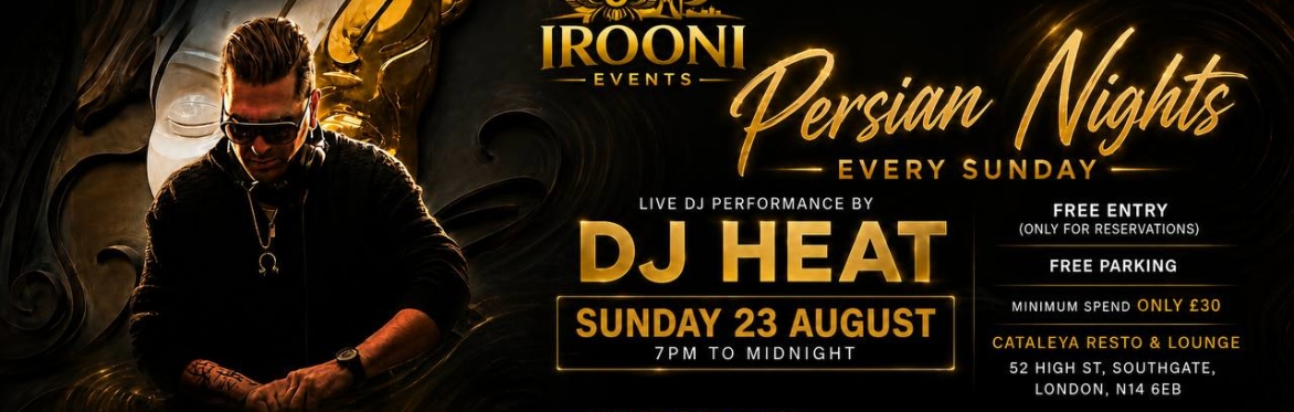 23 August CATALEYA LOUNGE DJ HEAT