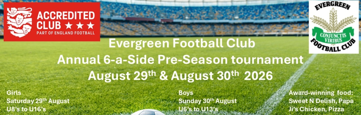 Evergreen Youth Football Club 6-a-side tournament 2026