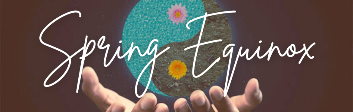 Spring Equinox at The StarHouse