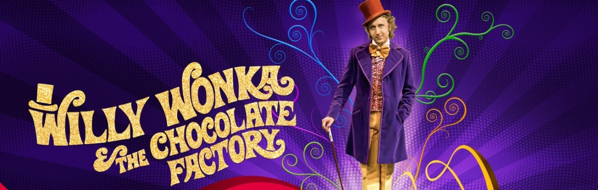 Movie Thyme Presents "Willy Wonka & The Chocolate Factory"