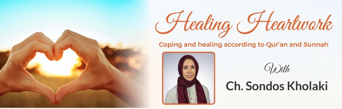 Healing Heartwork with Ch. Sondos Kholaki