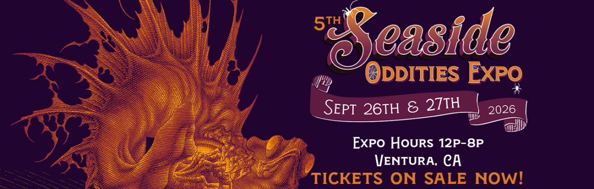 5th Annual Seaside Oddities Expo