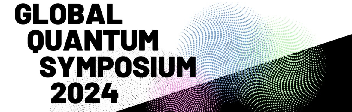 Global Quantum Symposium 2024
