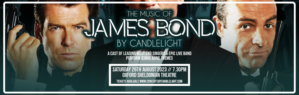 The Music of James Bond by Candlelight at The Sheldonian Theatre, Oxford