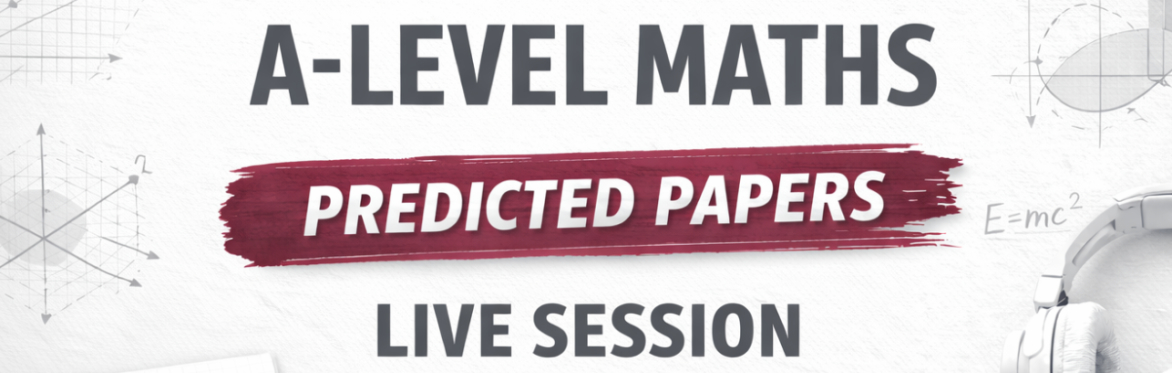 A-Level Maths: Predicted Papers