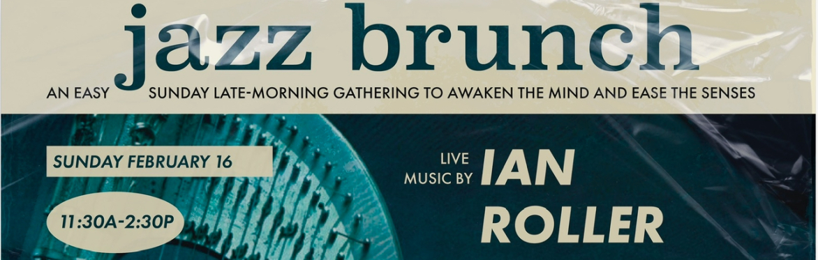 Jazz Brunch with Ian Roller/Minta Spencer + Injera LA