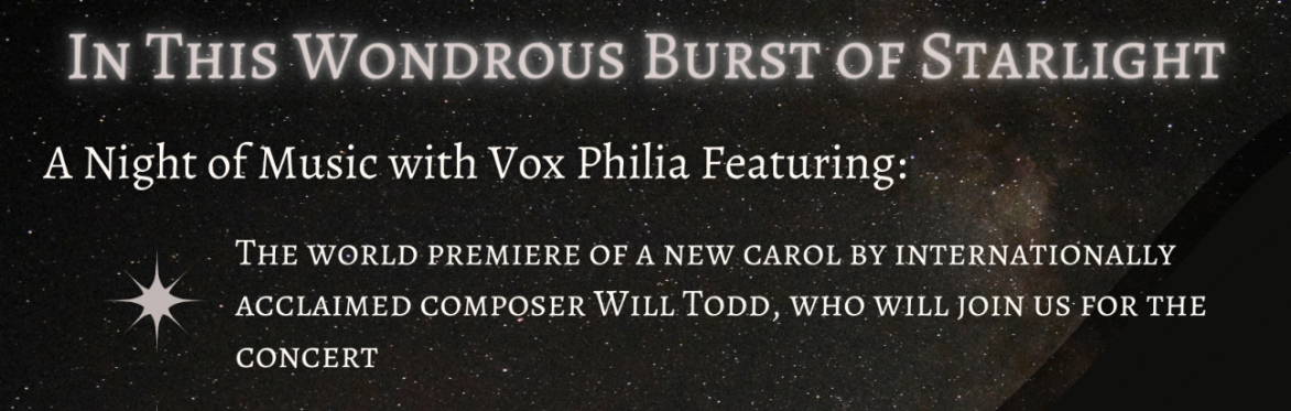 In This Wondrous Burst of Starlight - a Vox Philia Christmas