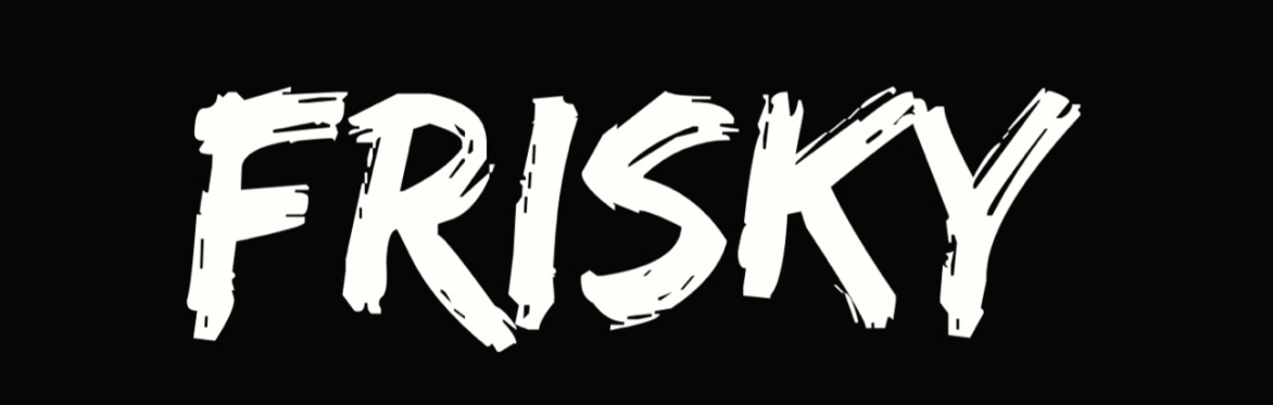 FRISKY