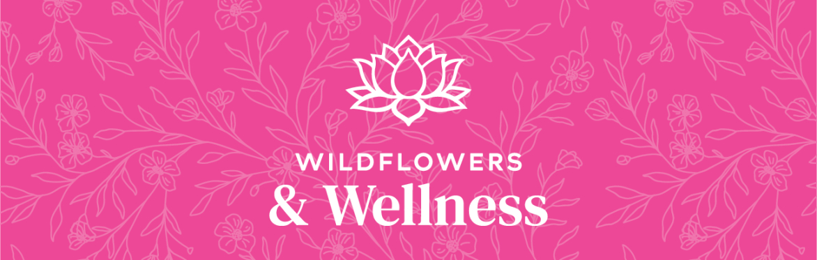 Wildflowers & Wellness