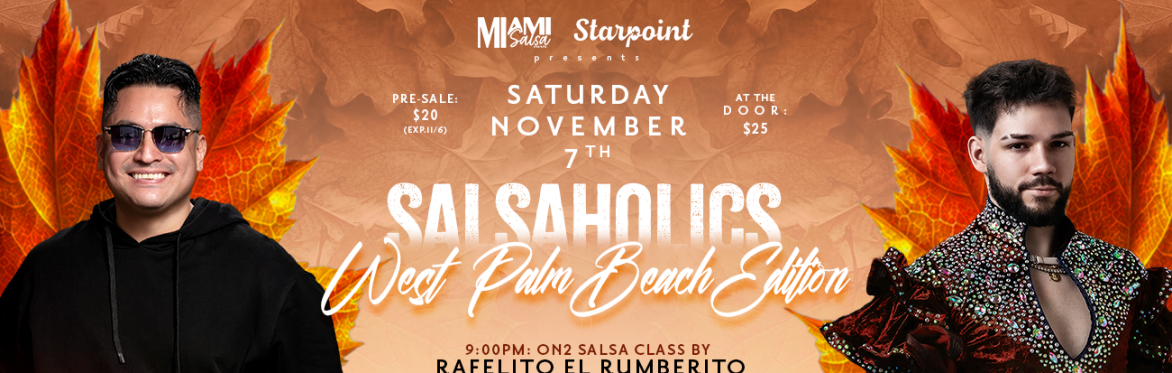 Salsaholics: West Palm Beach Thanksgiving Edition at Starpoint!