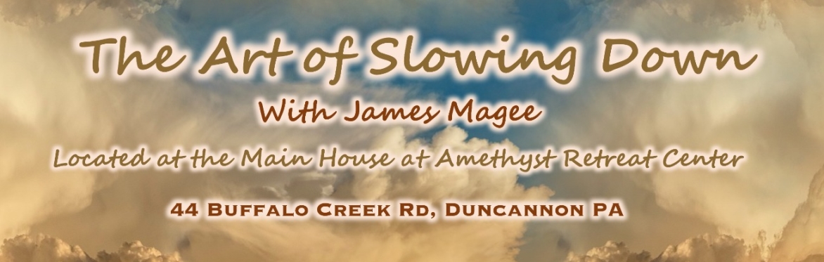 The Art of Slowing Down