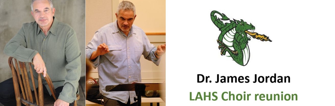 LAHS Choir Reunion concert: honoring Dr. James Jordan