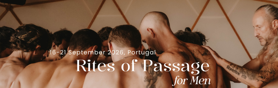 Rites of Passage Portugal: A 6-Day Immersive for Men Ready to Step Into Their Masculine Power