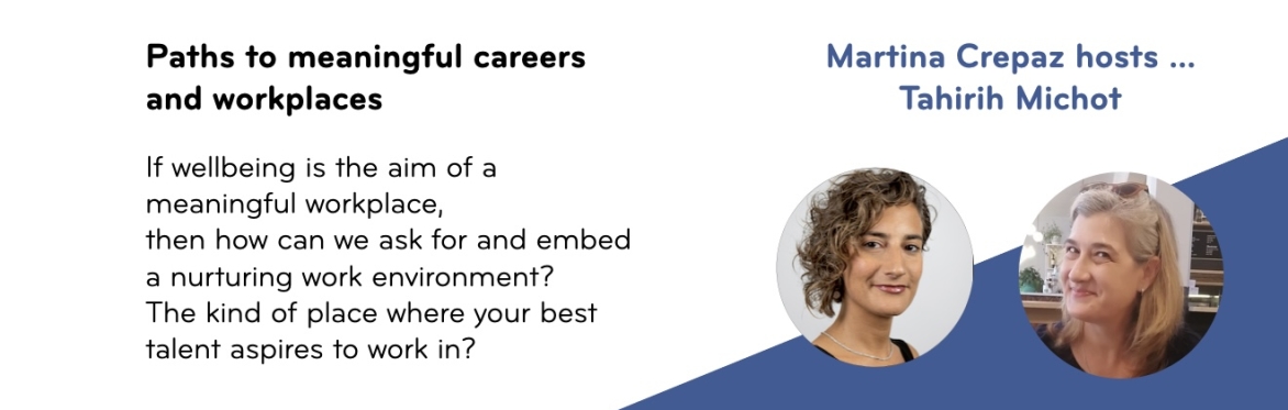 52 minutes to a meaningful career - how can we ask for and create the best work environments?