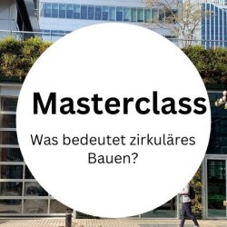 Masterclass Zirkularität im Bau- und Immobiliensektor