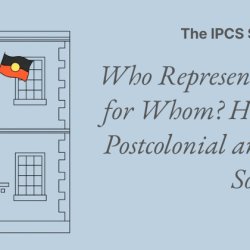 Who Represents Whose Heritage, for Whom? Heritage Making in Postcolonial and Settler Colonial Societies