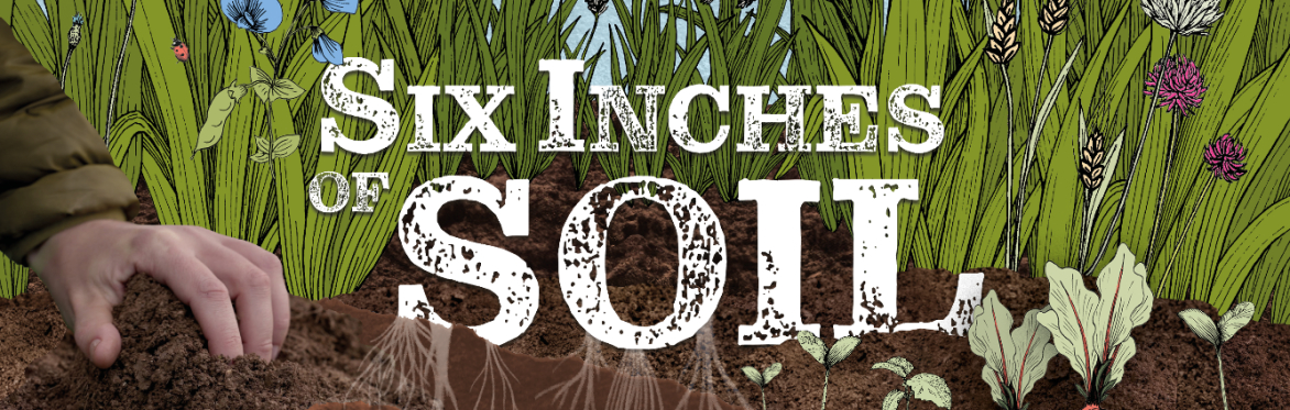 Six Inches of Soil Screening with discusion and food (optional)