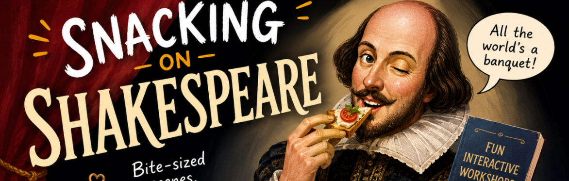 CricklePlayers Presents - Snacking on Shakespeare with Mary Chater