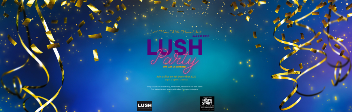 Lush Party with Lush UK (Cambridge)