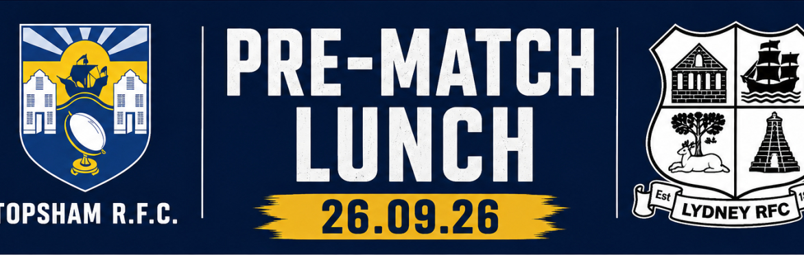 Pre-Match Lunch: Topsham v Lydney