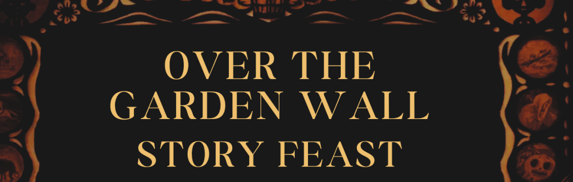 Over the Garden Wall: Story Feast at The Cookbook Shop