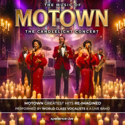 THE MUSIC OF MOTOWN - THE CANDLELIGHT CONCERT