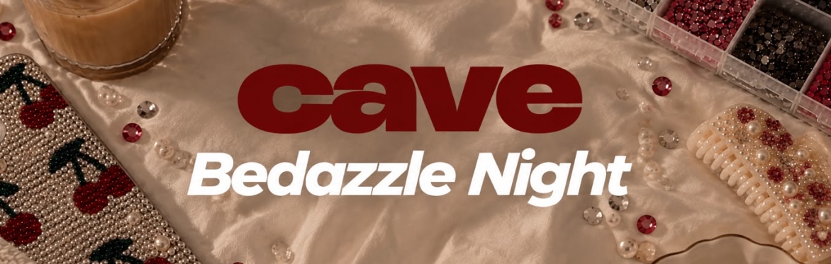 CAVE Crafts - Bedazzle Night