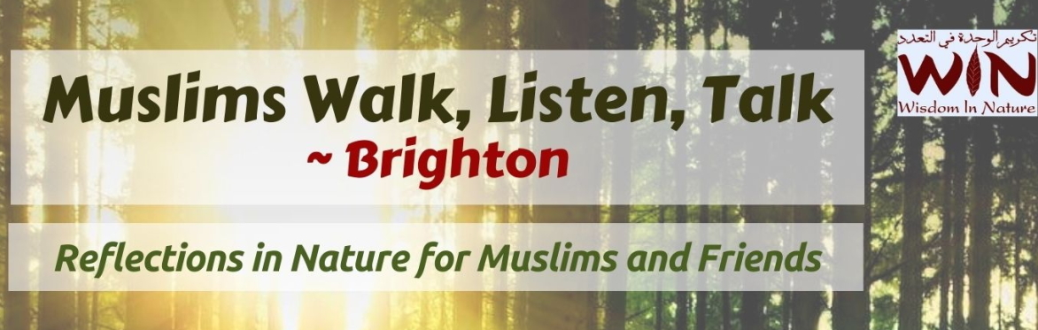 Muslims Walk, Listen, Talk ~ Brighton