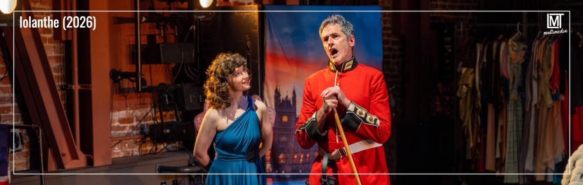 LMT Multimedia presents Lamplighters' 2026 production of IOLANTHE