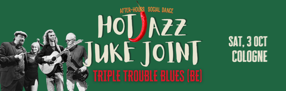 Hot Jazz: Juke Joint feat. Triple Trouble Blues (BE)
