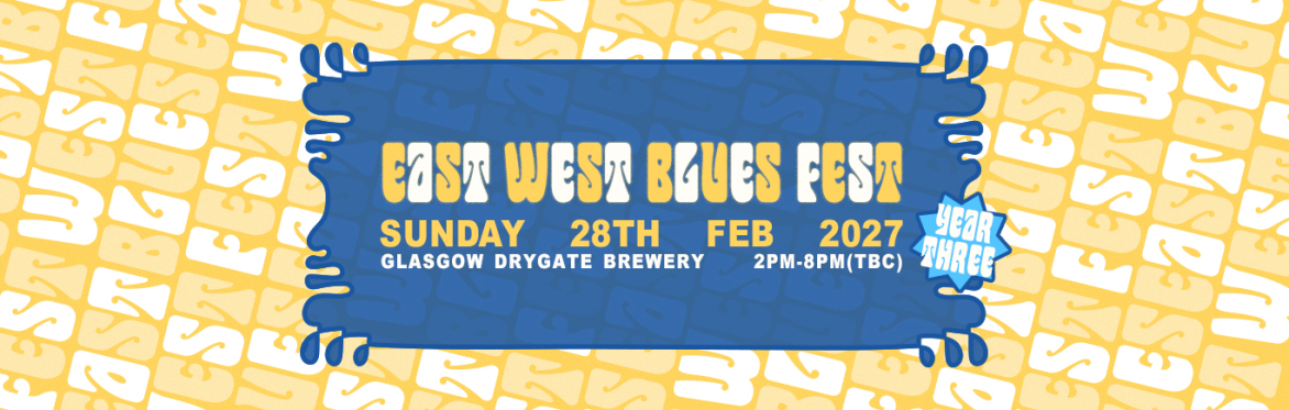 East West Blues Fest - Glasgow