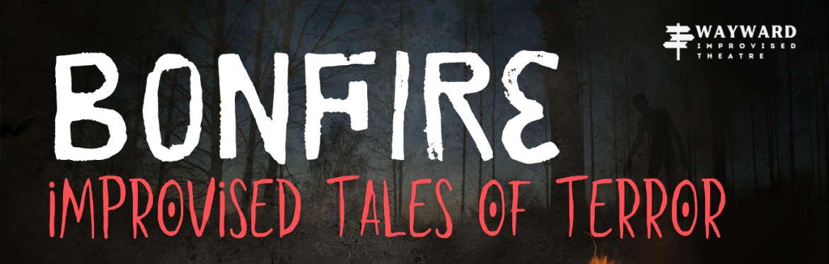 Bonfire: Improvised Tales of Terror