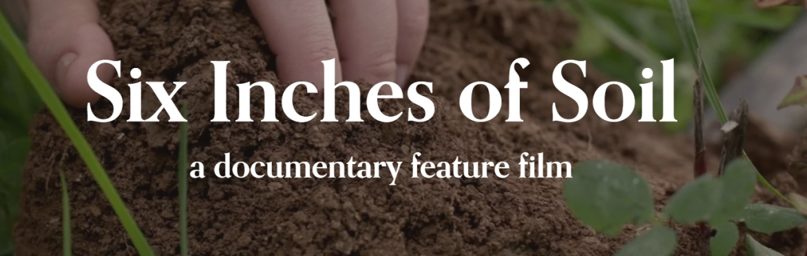 Upper Forth Farmer and Land Manager Network - Six Inches of Soil Film Screening