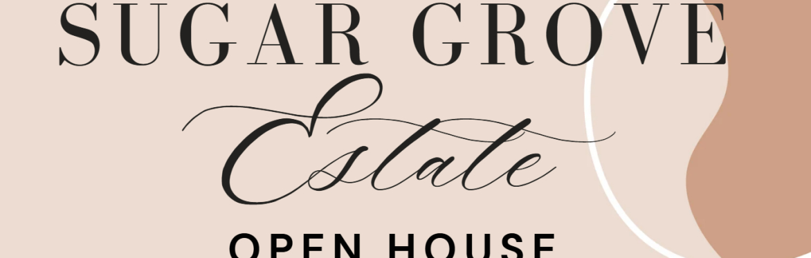Sugar Grove Estate Open House