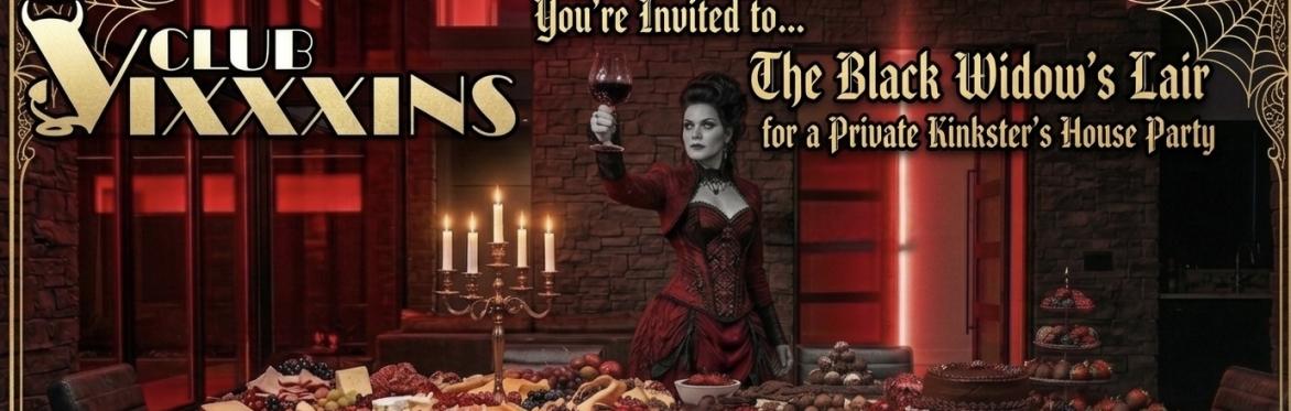 The Club VIXXXINS Black Widow’s Lair Eastside Kinkster’s House Pool Party - Member’s Registration