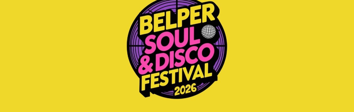 BELPER SOUL & DISCO FESTIVAL 2026