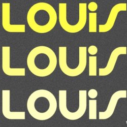 Louis Louis Louis