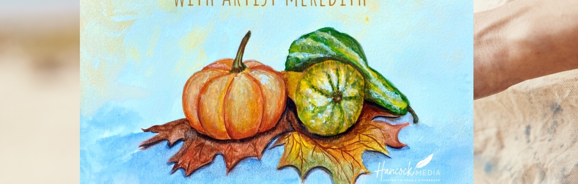 Watercolor Paint Class "Oh My Gourd"