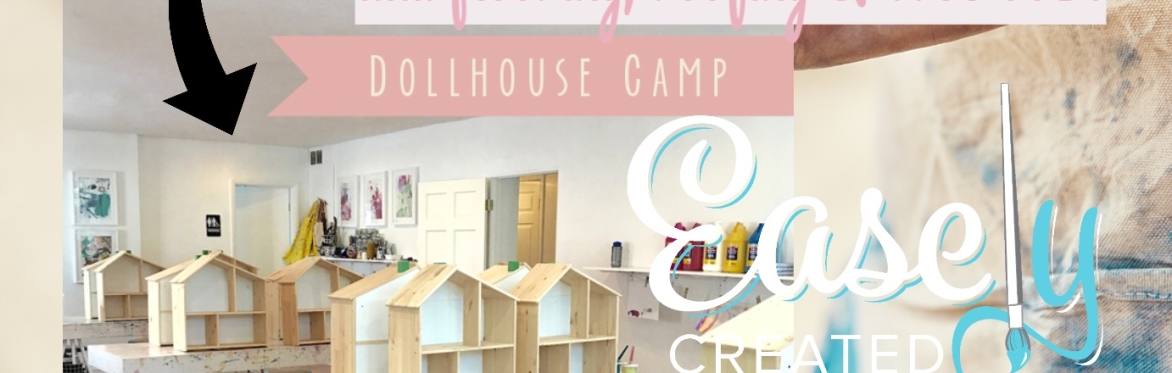 Summer Art Camp: Design a Dollhouse