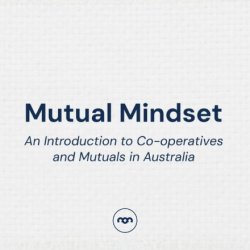 Mutual mindset: An Introduction to Co-operatives and Mutuals 2026