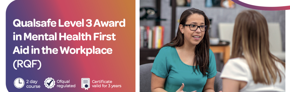 Level 3 Award in Mental Health First Aid in the Workplace 2 Day