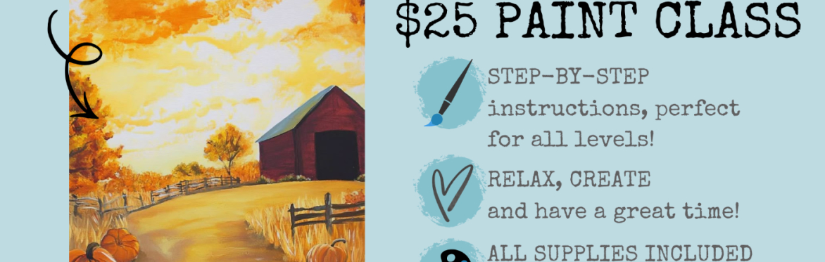 THRIFTY TUESDAY $25 Paint Night "Autumn Barn"
