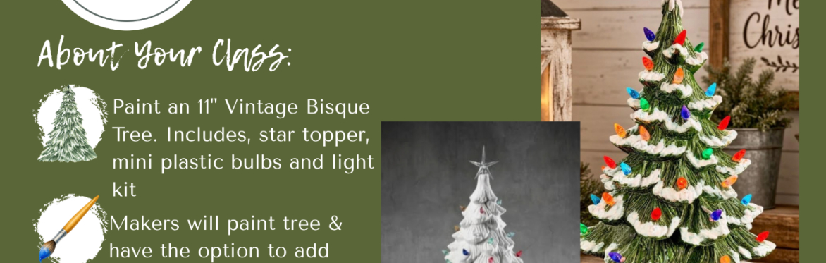 Vintage Bisque Chrsitmas Tree Sip & Paint