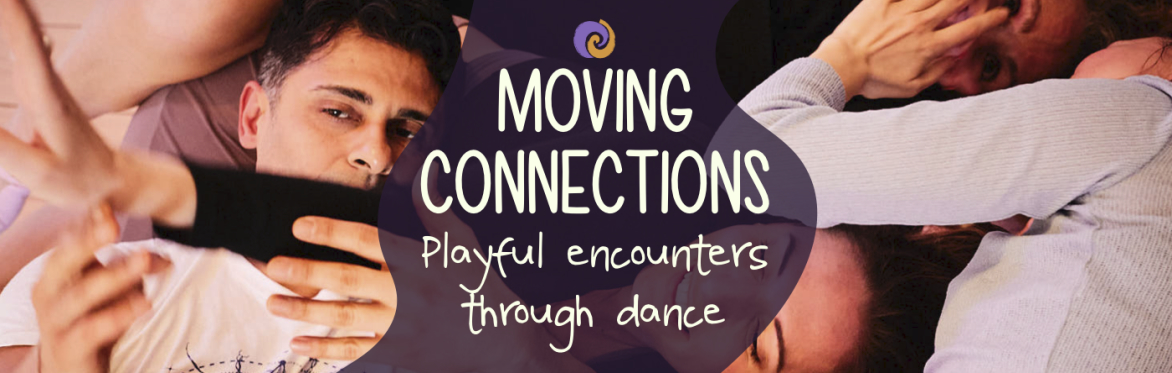Moving Connections - Playful Encounters through Dance
