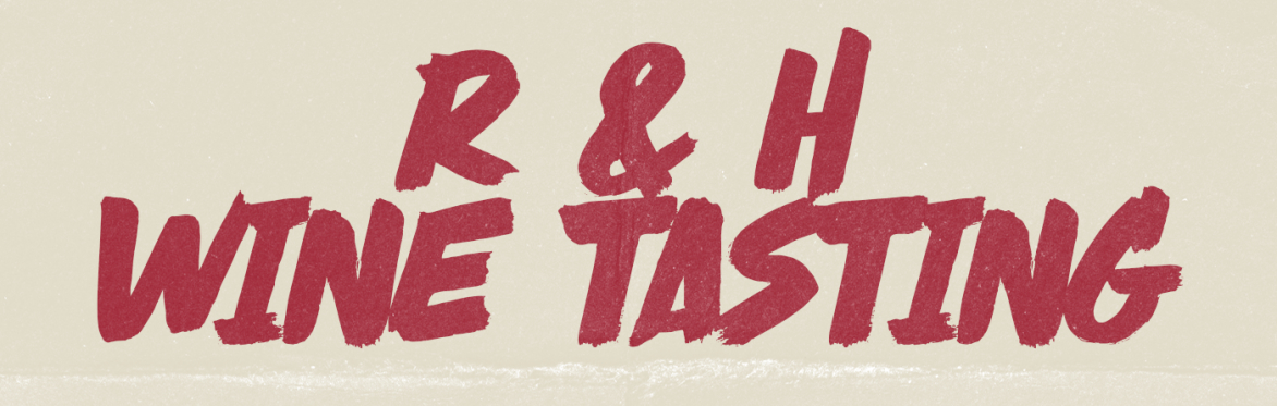 Scale Presents: R&H Wine Tasting