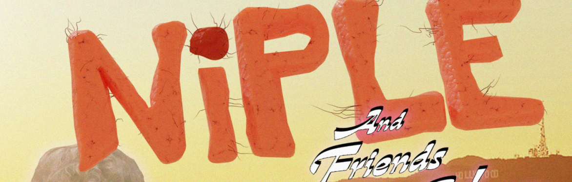 Niple and Friends Variety Hour